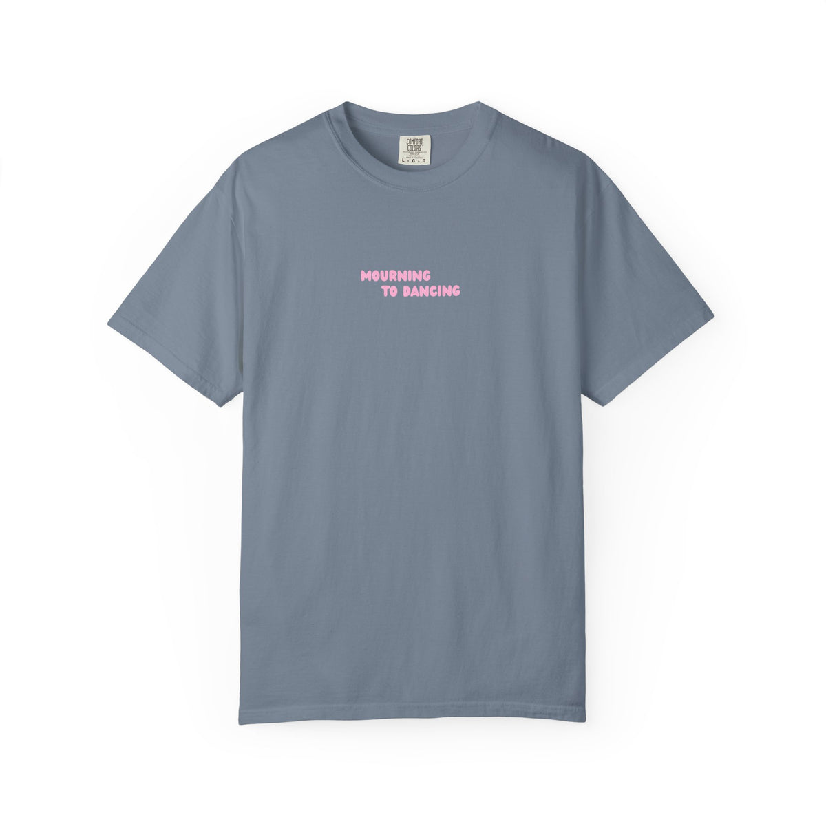 Mourning to Dancing Tee