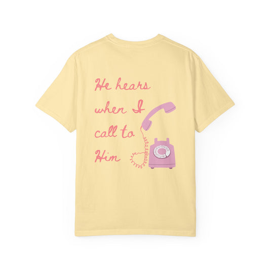 He Hears Me Tee